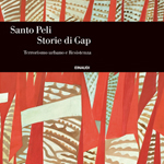 Santo Peli, "Storie di Gap. Terrorismo urbano e Resistenza", Torino, Einaudi, 2014