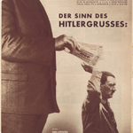 John Heartfield, "Der Sinn des Hitlergrusses: Kleiner Mann bittet um grosse Gaben. Motto: Millonen Stehen Hinter Mir!", 1932. New York, The Metropolitan Museum of Art (© 2011 Artists Rights Society [ARS], New York)