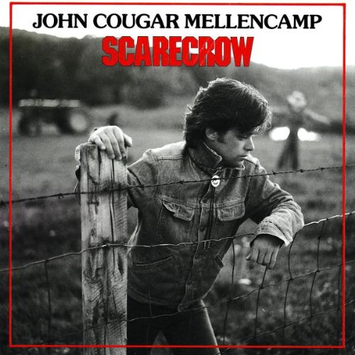 John Cougar Mellencamp - Scarecrow John Cougar Mellencamp - Scarecrow