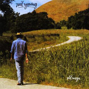 Neil Young - Old Ways Neil Young - Old Ways