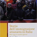 Michele COLUCCI, Storia dell'immigrazione straniera in Italia. Dal 1945 ai nostri giorni, Roma, Carocci, 2018, 243 pp.