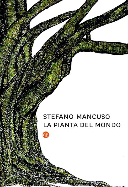 RECENSIONE: Stefano MANCUSO, La pianta del mondo, Roma-Bari, Laterza, 2020, 200 pp. RECENSIONE: Stefano MANCUSO, La pianta del mondo, Roma-Bari, Laterza, 2020, 200 pp.