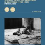 Fabio MILAZZO, Una guerra di nervi. Soldati e medici nel manicomio di Racconigi (1909-1919), Pisa, Pacini, 2020, 286 pp.