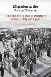 RECENSIONE: Joseph John VISCOMI, Migration at the End of Empire: Time and the Politics of Departure between Italy and Egypt, Cambridge, Cambridge University Press, 2024, 318 pp.